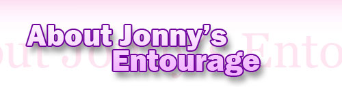 About Jonny's Entourage