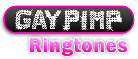 Gay Pimpin' Ringtones